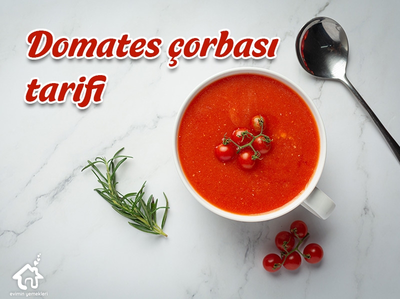 Domates çorbası tarifi